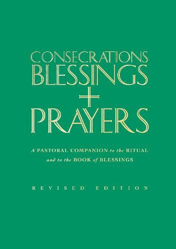 Cover image for Consecrations, Blessings and Prayers: New enlarged edition