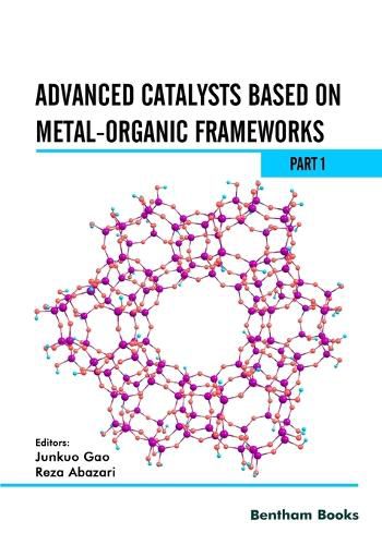 Cover image for Advanced Catalysts Based on Metal-organic Frameworks (Part 1)