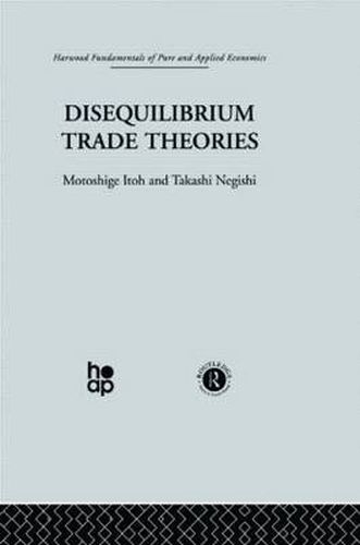 Cover image for Disequilibrium Trade Theories