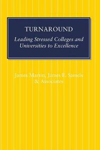 Cover image for Turnaround: Leading Stressed Colleges and Universities to Excellence