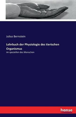 Cover image for Lehrbuch der Physiologie des tierischen Organismus: im speziellen des Menschen