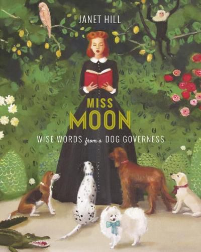 Cover image for Miss Moon: Wise Words from a Dog Governess