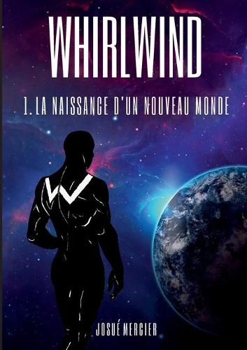 Cover image for Whirlwind: La Naissance D'un Nouveau Monde