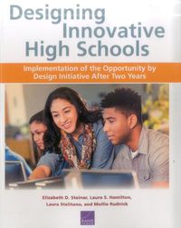 Cover image for Designing Innovative High Schools: Implementation of the Opportunity by Design Initiative After Two Years