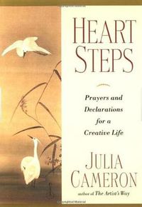 Cover image for Heart Steps: Prayers and Declarations for a Creative Life