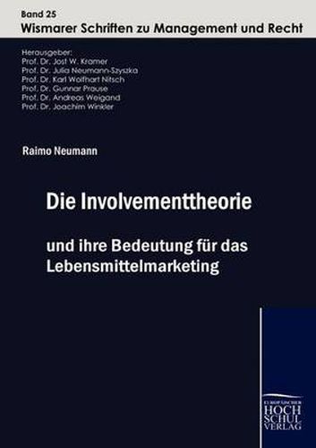 Cover image for Die Involvementtheorie und ihre Bedeutung fur das Lebensmittelmarketing