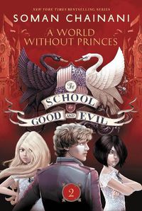 Cover image for The School for Good and Evil #2: A World Without Princes