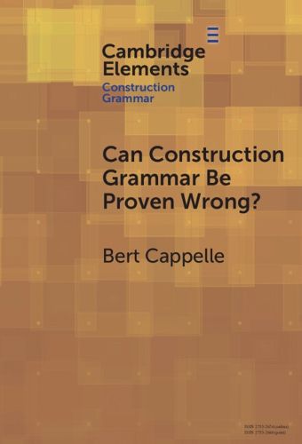 Cover image for Can Construction Grammar Be Proven Wrong?