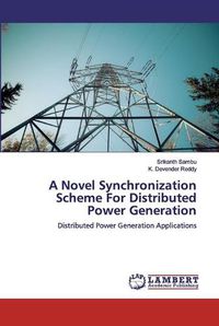 Cover image for A Novel Synchronization Scheme For Distributed Power Generation
