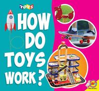 Cover image for How Do Toys Work?