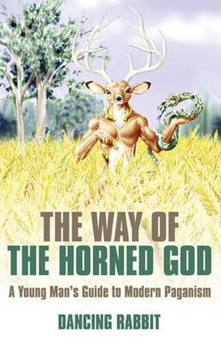 Cover image for Way of the Horned God, The - A Young Man s Guide to Modern Paganism