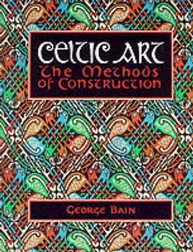 Cover image for Celtic Art: The Methods of Construction