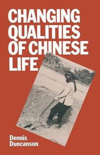 Cover image for Changing Qualities of Chinese Life