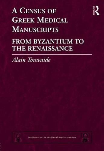 Cover image for A Census of Greek Medical Manuscripts: From Byzantium to the Renaissance