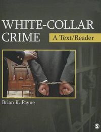 Cover image for White-Collar Crime: A Text/Reader