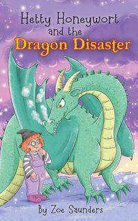 Cover image for Hetty Honeywort and the Dragon Disaster