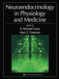 Cover image for Neuroendocrinology in Physiology and Medicine