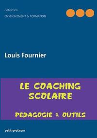 Cover image for Coaching scolaire pedagogique - apprendre vite et mieux