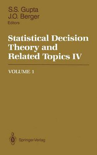 Cover image for Statistical Decision Theory and Related Topics IV: Volume 1