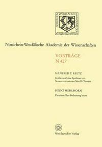 Cover image for Groessenselektive Synthese Von Nanostrukturierten Metall-Clustern. Parasiten: Ihre Bedeutung Heute: 411. Sitzung Am 7. Juni 1995 in Dusseldorf