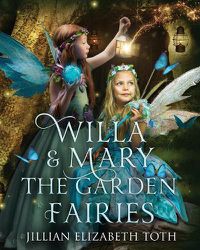 Cover image for Willa and Mary The Garden Fairies