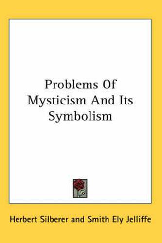 Cover image for Problems Of Mysticism And Its Symbolism