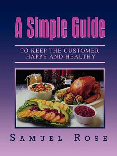 Cover image for A Simple Guide to Keep the Customer Happy and Healthy