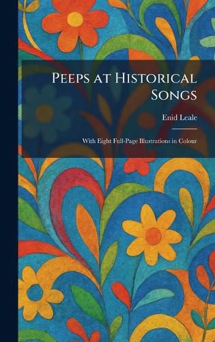 Cover image for Peeps at Historical Songs