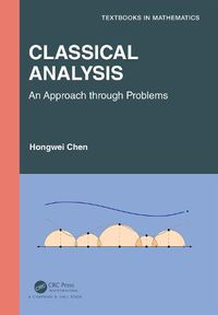 Cover image for Classical Analysis: An Approach Through Problems