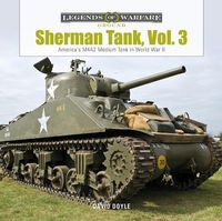 Cover image for Sherman Tank, Vol. 3: America's M4A2 Medium Tank in World War II