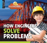 Cover image for How Engineers Solve Problems
