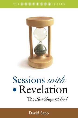 Cover image for Sessions With Revelations: The Last Days of Evil