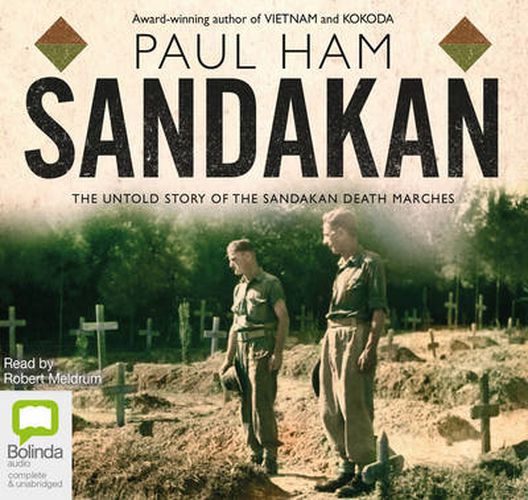 Sandakan: The untold story of the Sandakan death marches
