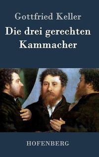 Cover image for Die drei gerechten Kammacher