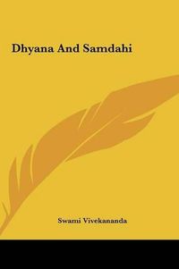 Cover image for Dhyana and Samdahi Dhyana and Samdahi