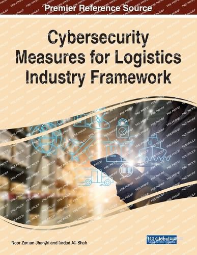 Cover image for Cybersecurity Measures for Logistics Industry Framework