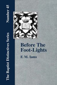 Cover image for Before The Foot-Lights