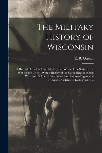 Cover image for The Military History of Wisconsin