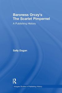 Cover image for Baroness Orczy's The Scarlet Pimpernel