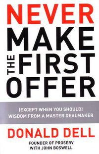 Cover image for Never Make The First Offer