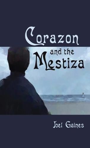 Cover image for Corazon and the Mestiza