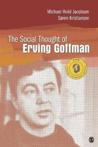 Cover image for The Social Thought of Erving Goffman