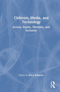 Cover image for Children, Media, and Technology