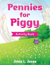 Cover image for Pennies for Piggy Activity Book