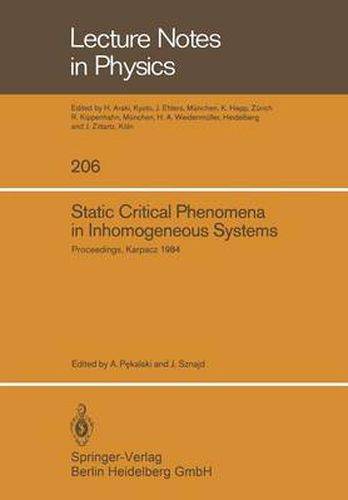 Cover image for Static Critical Phenomena in Inhomogeneous Systems: Proceedings of the XX Karpacz Winter School of Theoretical Physics, February 20-March 3, 1984, Karpacz, Poland