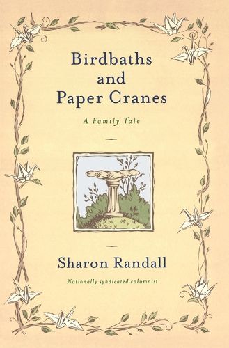 Cover image for Birdbaths and Paper Cranes: A Family Tale