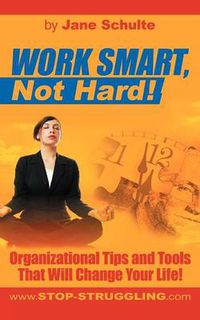 Cover image for Work Smart, Not Hard!