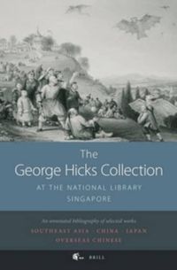 Cover image for The George Hicks Collection: at the National Library, Singapore