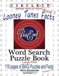 Cover image for Circle It, Looney Tunes Facts, Book 1, Word Search, Puzzle Book