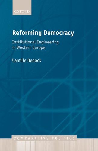 Cover image for Reforming Democracy: Institutional Engineering in Western Europe